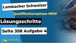 Seite 358 Aufgabe 4 Lambacher Schweizer Qualifikationsphase Lösungen NRW [upl. by Llesirg582]