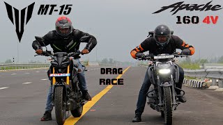 TVS Apache 160 4V vs Yamaha MT15 20 Drag Race [upl. by Nuarb216]