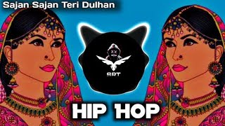 Sajan Sajan Teri Dulhan  Remix  Aarzoo  High Bass  Hip Hop Style  SRT MIX [upl. by Leidag]