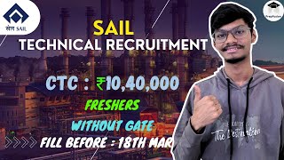 SAIL Technical Recruitment  BUMPER Vacancy  Freshers  Permanent Job [upl. by Etterb]