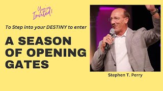 A Season of Opening Gates  Pastor Steve Perry [upl. by Itsyrc]