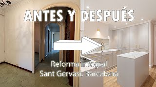 Antes y después 🏠 Reforma integral en BARCELONA Sant Gervasi [upl. by Zeidman]