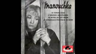 MANOUCHKA  Le gros Lulu [upl. by Gimpel]