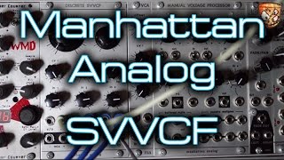 Manhattan Analog  State Variable VCF [upl. by Imekawulo358]