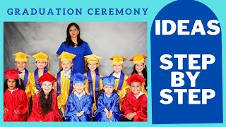 Preschool Graduation Ceremony Ideas STEP BY STEP [upl. by Ardnuhsed]