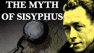 The Myth of Sisyphus  Albert Camus [upl. by Campney]