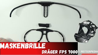 Maskenbrille Dräger FPS 7000  Feuerwehr Atemschutzgerätewart [upl. by Mattox]