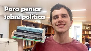 5 livros para pensar sobre política [upl. by Imray674]