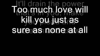 Queen  Too Much Love Will Kill You Lyrics [upl. by Utta]