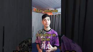 eu ficava animado pra voltar as aulas 😂 [upl. by Llennhoj]