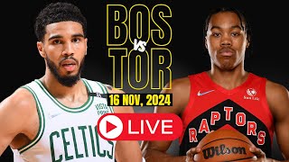 🔴LIVE  Boston Celtics Vs Toronto Raptors Full Game  NBA Live  NOV 16 2024 [upl. by Adnarahs39]