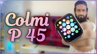 Colmi P45 Smart Watch Review 2022  Calling Test  Sensor Test  Abid H Rahat [upl. by Alue]