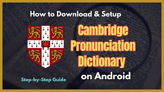 Complete Guide to Downloading and Using the Cambridge Pronunciation Dictionary on Android [upl. by Arahk]