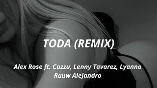 Toda Remix  LetraLyrics  Alex Rose Cazzu Lenny Tavarez Lyanno Rauw Alejandro [upl. by Koffler856]