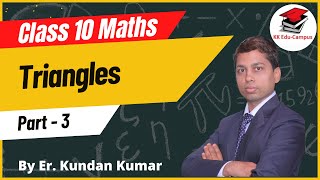 Triangles Part  3  Class 10 Maths  Class 10 Maths Triangles  NCERT Maths  CBSE  Chapter 6 [upl. by Mag]