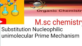 SN1 or Substitution Nucleophilic Unimolecular Prime MechanismMsc chemistry 2nd semester organic [upl. by Selwin332]