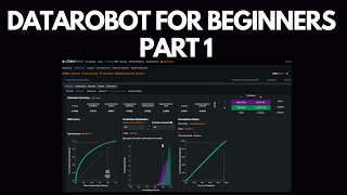 DataRobot AI For Absolute Beginners Part 1  Build Train amp Deploy an AI in 30 Minutes [upl. by Iraj]