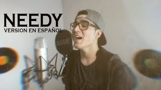 Ariana Grande  Needy  Spanish version   Mauricio Pastor [upl. by Eibbil437]