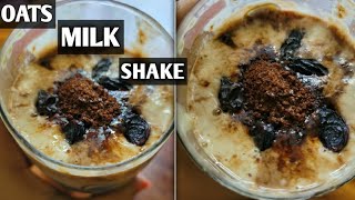 OATS MILK SHAKE High Protein Oats Breakfast Smoothie RecipeMilk  Oats Smoothie For Weight Loss [upl. by Yesiad]