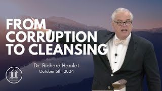 From Corruption to Cleansing  Dr Richard Hamlet [upl. by Bodwell301]