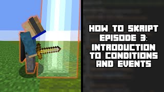 An Introduction To ConditionsEvents  Minecraft Skript Tutorial [upl. by Nonnek]