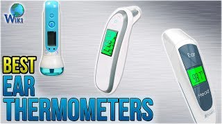 8 Best Ear Thermometers 2018 [upl. by Atsyrt]