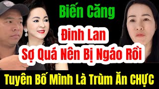 🛑 Biến Căng Đinh Lan Tuyên Bố Mình Là Trùm ĂN CHỰC ĂN BÁM Ngáo Thật Sự Rồi langthangduongpho [upl. by Dnana]