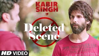 Deleted Scenes 2 Kabir Singh  Shahid Kapoor  Kiara Advani  Soham Majumdar  Sandeep Vanga [upl. by Simon167]