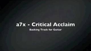 Avenged Sevenfold  Critical Acclaim  Backing Track for Guitar [upl. by Nolyar]