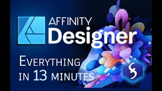 Affinity Designer  Tutorial for Beginners in 13 MINUTES  FULL GUIDE [upl. by Flessel]