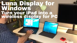 Luna Display for WindowsTurn your iPad into a wireless display for PC [upl. by Aisatsan]