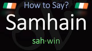 How to Pronounce Samhain CORRECTLY Meaning amp Pronunciation [upl. by Laamak]