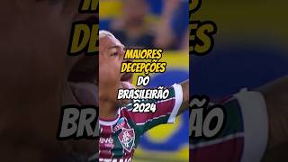 Maiores decepções do Brasileirão futebol brasileirão futebolbrasileiro brasileirao [upl. by Hafeetal870]