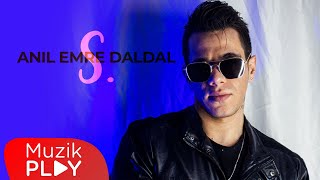 Anıl Emre Daldal  S Official Lyric Video [upl. by Atikir]