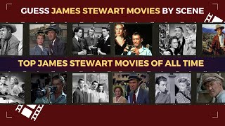 Guess Top James Stewart Movies by Scene 🎥 [upl. by Ahseret35]