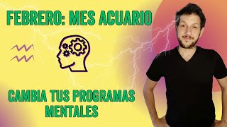 ASTROLOGÍA DE FEBRERO «QUITANDO PROGRAMAS MENTALES PARA ELEVAR TU VIDA» [upl. by Beaver]