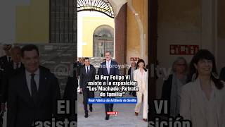 El Rey Felipe VI asiste a la exposición Los Machado en Sevilla reyfelipe felipevi sevilla [upl. by Shepp765]