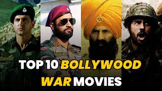 Top 10 Bollywood War Movies  MustWatch Films of Valor amp Patriotism  RankOoze  4K Video [upl. by Ahsekin]