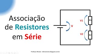 Funcionamento da Associação de Resistores em Série [upl. by Kapeed253]