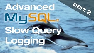 Advanced MySQL Slow Query Logging Part 2 What to do with slow queries [upl. by Karena]