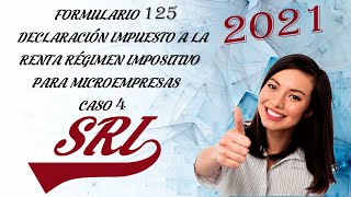 FORMULARIO 125  DECLARACION DE IMPUESTO A LA RENTA RÉGIMEN IMPOSITIVO PARA MICROEMPRESAS  CASO 4 [upl. by Lilak549]