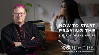 How to Start Praying the Liturgy of the Hours [upl. by Daria]