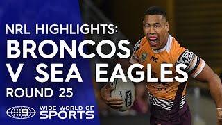 NRL Highlights Brisbane Broncos v Manly Sea Eagles  Round 25 [upl. by Gaven]