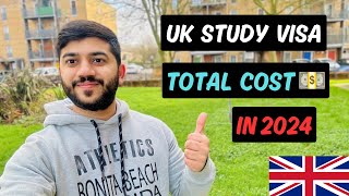 Study Visa Cost For UK in 2024 🇬🇧 Total Expenses in 2024  ukstudyvisa internationalstudent [upl. by Leirua]