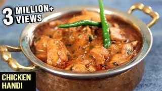 How To Make Chicken Handi  Popular Chicken Curry Recipe  Curries And Stories With Neelam [upl. by Durant698]