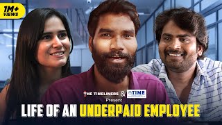 Life Of An Underpaid Employee Ft Nikhil Vijay Raghvika Kohli Ankit Motghare  The Timeliners [upl. by Etnemelc]