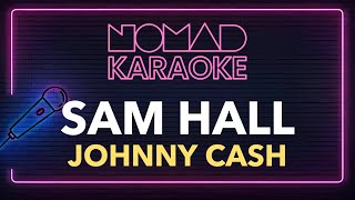 Johnny Cash  Sam Hall Karaoke [upl. by Thedrick876]