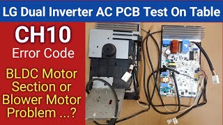 LG Dual Inverter AC PCB CH10 Error Solved and PCB Check on Table using UVW Tester [upl. by Ilrebmik]