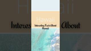 Interesting Facts About Hawaii [upl. by Byrn]