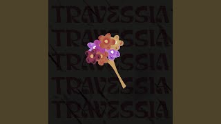 Travessia [upl. by Masterson]